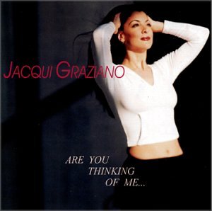 Jacqui Graziano - Are You Thinking of Me